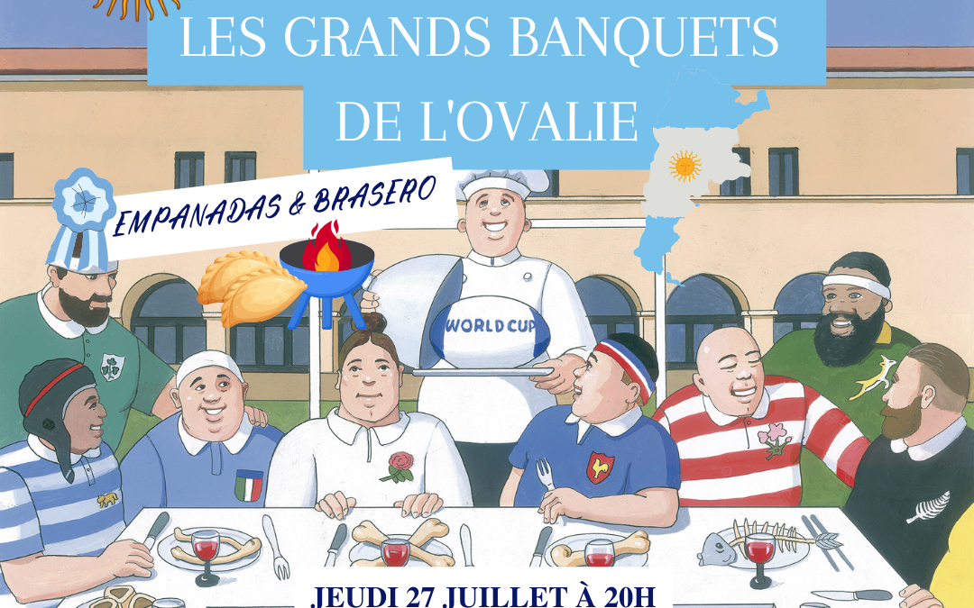 Grand Banquet de l’Ovalie : spécial Argentine