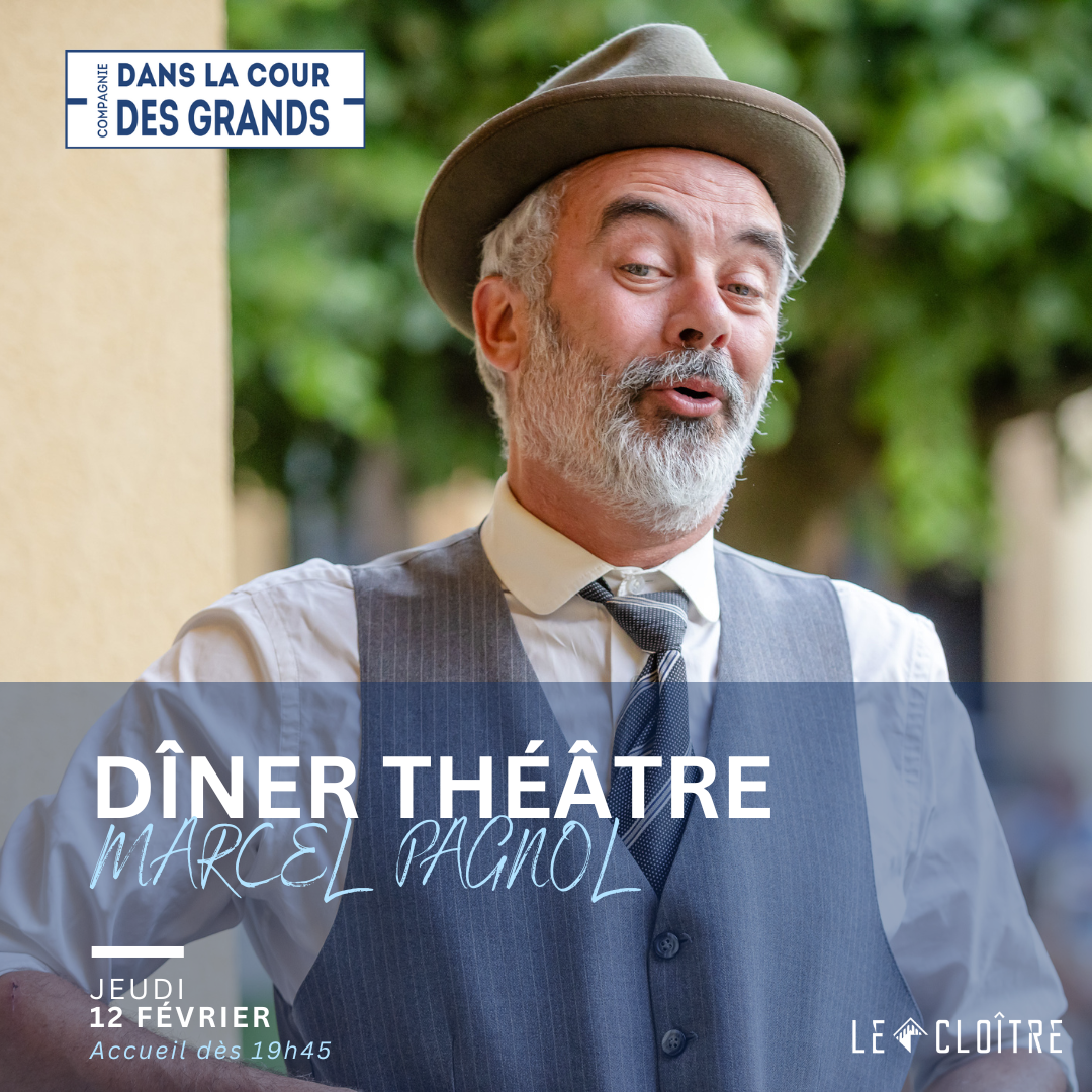 Diner_theatre_marcel_pagnol_le_cloitre2